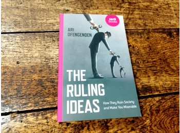The Ruling Ideas How They Ruin Society and Make You Miserable