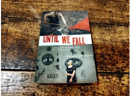 Until We Fall: Long Distance Life On The Left
