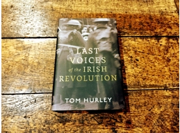 Last Voices of the Irish Revolution