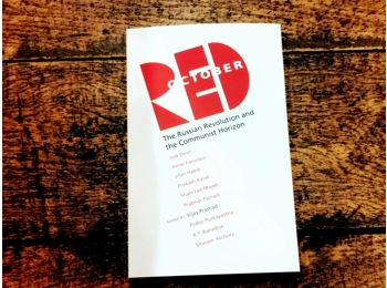 Red October:: The Russian Revolution and the Communist Horizon