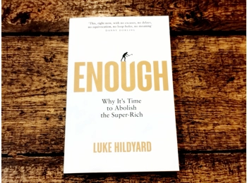 Enough Why It's Time to Abolish the Super-Rich