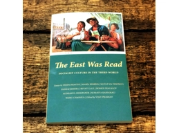 The East Was Read: Socialist Culture in the Third World