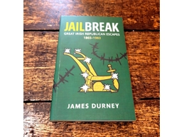 Jailbreak: Great Irish Republican Escapes, 1865–1983