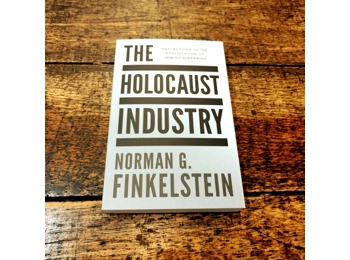 The Holocaust Industry: Reflections on the Exploitation of Jewish Suffering