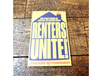 Renters Unite How Tenant Unions Are Fighting the Housing Crisis