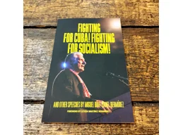 Fighting For Cuba! Fight For Socialism