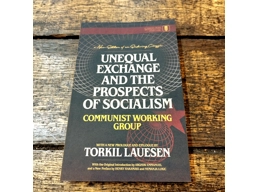 Unequal Exchange And The Prospects For Socialism