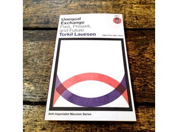 Unequal Exchange - Past, Present Future