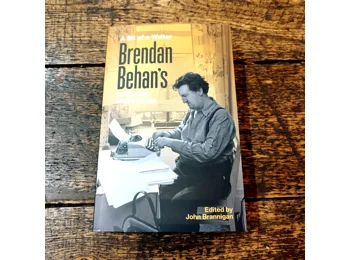 A Bit Of A Writer Brendan Behan's collected short prose