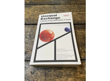 Unequal Exchange A Study of the Imperialism of Trade (Updated Edition)
