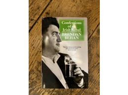 Confessions of an Irish Rebel Brendan Behan