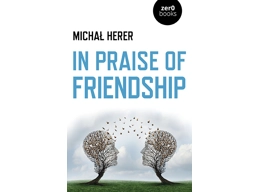 In Praise Of Friendship