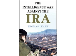 The Intelligence War against the IRA