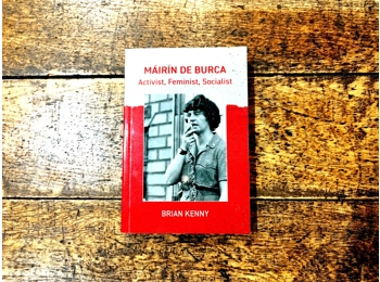 Máirín De Burca - Activist, Feminist, Socialist