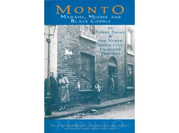 Monto: Madams, Murder and Black Coddle