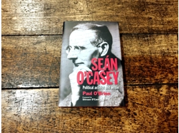 Seán O'Casey Political activist and writer