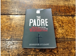 The Padre: The True Story of the Irish Priest Who Armed the IRA