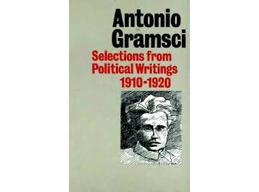 Gramsci Selections from Political Writings 1910-1926