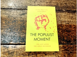 The Populist Moment: The Left After The Great Recession