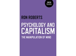 Psychology and Capitalism: The Manipulation of Mind