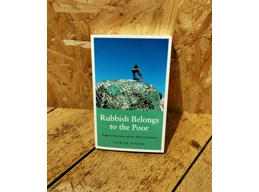 Rubbish Belongs to the Poor