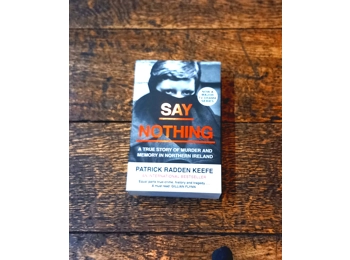 Say Nothing: a true story of murder and memory in northern Ireland