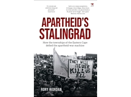 Apartheid’s Stalingrad