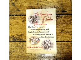 The Apocalypse Of Settler Colonialism