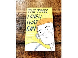 The Times I Knew I Was Gay