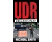UDR Declassified