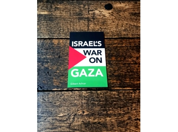 Israel's War on Gaza by Gilbert Achcar