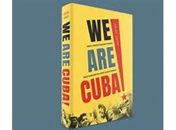 We Are Cuba! by Helen Yaffe