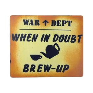 When In Doubt Brew Up Sign