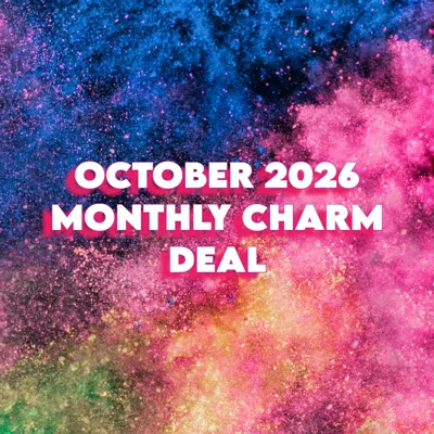 10 - October 2026 Monthly Charm Deal