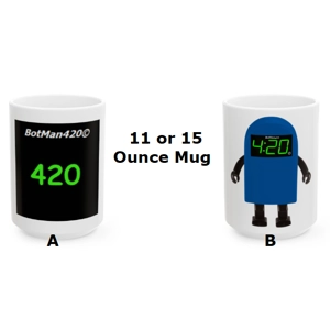 BotMan420© Mug