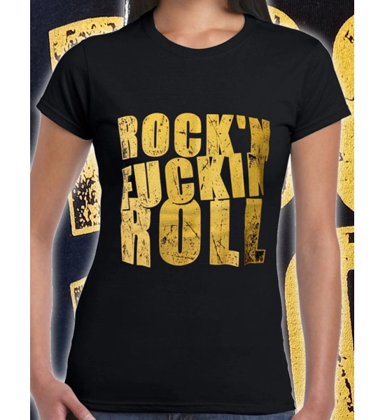 Rock'n'Fuckin Roll womens fitted T Shirt - UK P&P Included Rock'n'Fuckin Roll womens fitted T Shirt - UK P&P Included