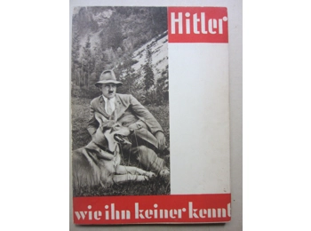 Hitler wie Ihn keiner kennt, the unknown Hitler Heinrich Hoffmann photobook
