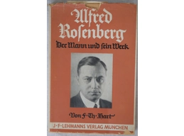 Alfred Rosenberg The man and his work
