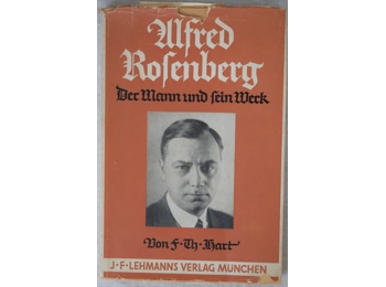 Alfred Rosenberg The man and his work