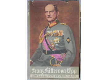 Original german book Franz Ritter von Epp a life for Germany 1940