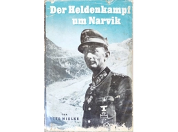 The heroic battle for Narvik by Otto Mielke 1940