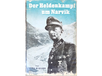 The heroic battle for Narvik by Otto Mielke 1940