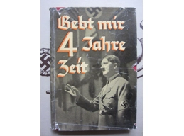 Adolf Hitler Give me Four Years 1937