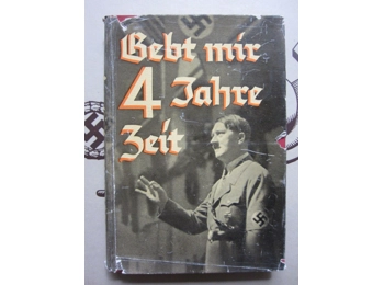 Adolf Hitler Give me Four Years 1937