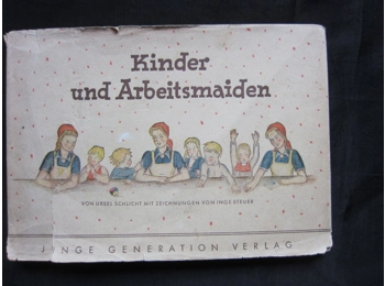 ORIGINAL THIRD REICH BOOK "CHILDREN AND LABOR MAIDS"
