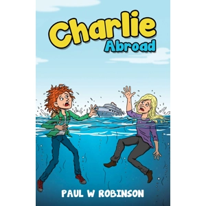 Charlie Abroad by Paul Robin..