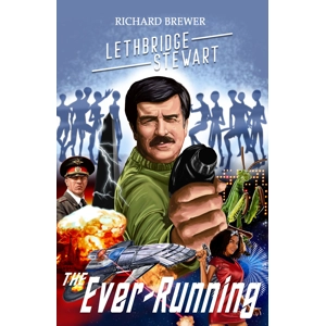 Lethbridge-Stewart: The Ever..