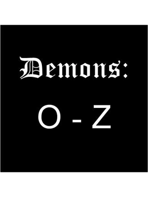 Demons: O - Z Demons: O - Z