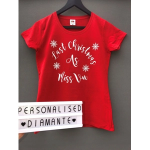 Last Christmas As Miss tshirt, Personalised christmas t-sh..
