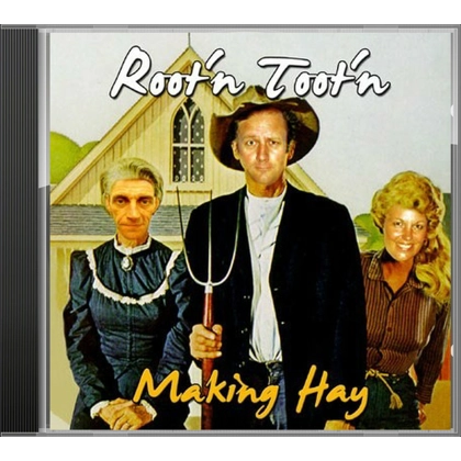 Making Hay - Root'n Toot'n